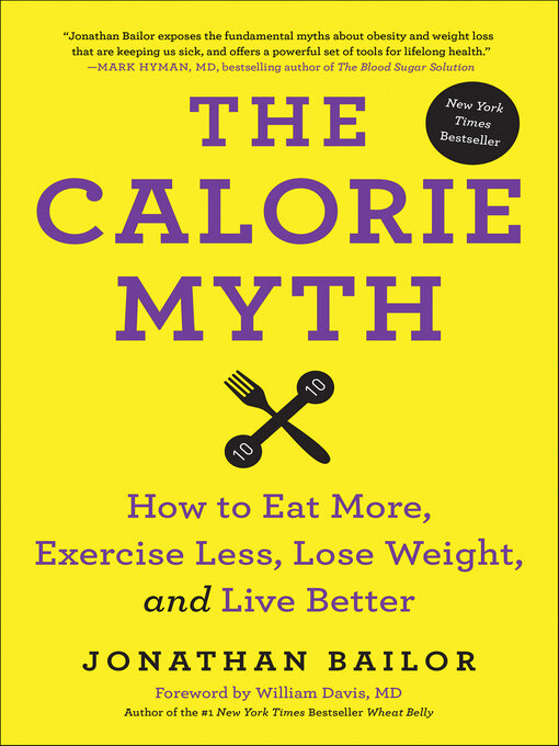 Title details for The Calorie Myth by Jonathan Bailor - Available